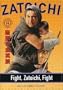 Zatoichi the Blind Swordsman, Vol. 8 - Fight, Zatoichi, Fight