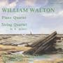 William Walton: Piano Quartet/String Quartet