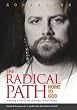 The Radical Path Home to God