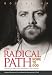 The Radical Path Home to God