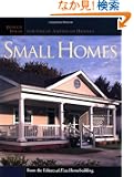 Small Homes: Design Ideas for Great American Houses (Great Houses)