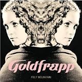 Review Goldfrapp  / Felt Mountain