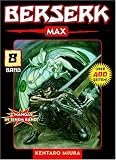 Berserk Max: Berserk Max 08: Bd 8 - 