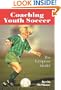 Coaching Youth Soccer: The European Model