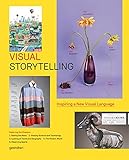 Visual storytelling : inspiring a new visual language