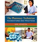 Click here to buy The Pharmacy Technician: Foundations and Practices by Mike Johnston.