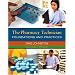The Pharmacy Technician: Foundations and Practices