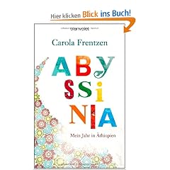 Abyssinia: Mein Jahr in �thiopien