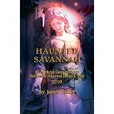Haunted Savannah: The Official Guidebook to Savannah Haunted History Tour