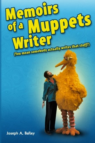 Memoirs of a Muppets Writer: (You mean somebody actually writes that stuff?)
