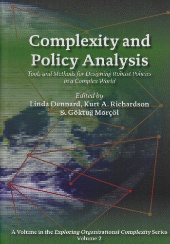 Complexity and Policy Analysis: Tools and Concepts for Designing Robust Policies in a Complex World (Exploring Organizational Complxity)