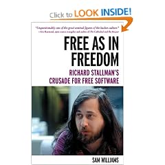 Free as in Freedom [Paperback]: Richard Stallman's Crusade for Free Software