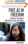 Free as in Freedom: Richard Stallman's Crusade for Free Software