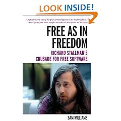 Free as in Freedom [Paperback]: Richard Stallman's Crusade for Free Software