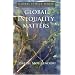 Global Inequality Matters (Global Ethics)