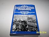 London United Tramways : a history - 1894 to 1933