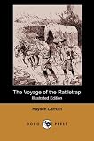 The Voyage of the Rattletrap (Illustrated Edition) (Dodo Press): A Book That Will Take You On An Adventurous Journey. Full Of Illustrations.