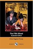 The Fifth Wheel (Illustrated Edition) (Dodo Press)