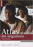 Atlas mondial des migrations : Réguler ou réprimer... gouverner