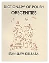 Dictionary of Polish Obscenities