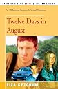 Twelve Days in August
