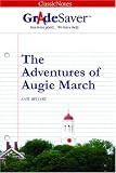 GradeSaver(tm) ClassicNotes The Adventures of Augie March