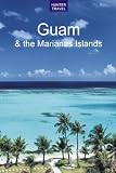 Guam and the Marianas Islands (Travel Adventures)