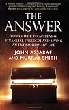The Answer: Your Guide to Achieving Financial Freedom and Living an Extraordinary Life