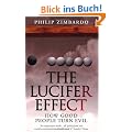 The Lucifer Effect: How Good People Turn Evil