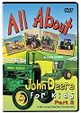 All About John Deere For Kids DVD, Vol. 2