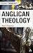 Anglican Theology (Doing Theology)