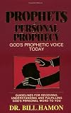 Prophets and Personal Prophecy (Volume 1)