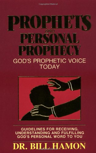 Prophets and Personal Prophecy (Volume 1)