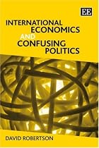 International Economics And Confusing Politics