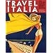 Travel Italia: The Golden Age of Italian Travel Posters