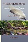 Books : The Book of Anne: One Woman Discovers 6,000,000 Parentless Children in the United States of America