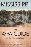 Mississippi: The WPA Guide to the Magnolia State