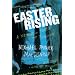 Easter Rising: A Memoir of Roots and Rebellion