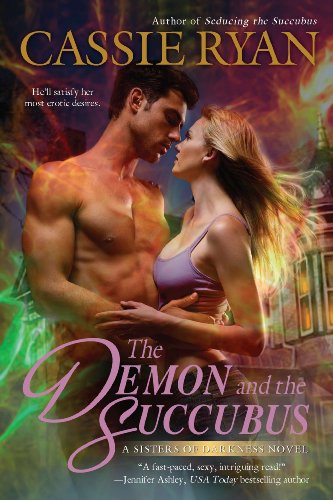 The Demon and the Succubus (A Sisters of Darkness Novel)