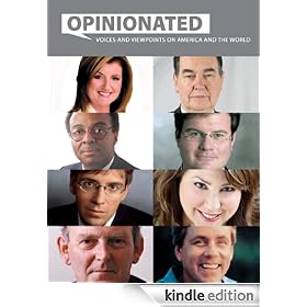 Opinionated: Voices and Viewpoints on America and the World