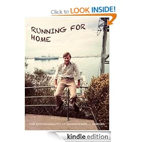 RUNNING FOR HOME: The Autobiography of Christopher Dawber