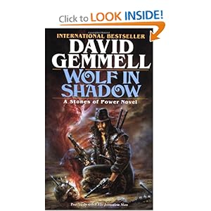 Wolf in Shadow (The Stones of Power) David Gemmell