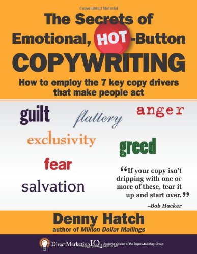 The Secrets of Emotional, Hot-Button COPYWRITING