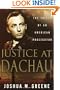 Justice at Dachau: The Trials of an American Prosecutor