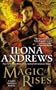 Magic Rises: A Kate Daniels Novel