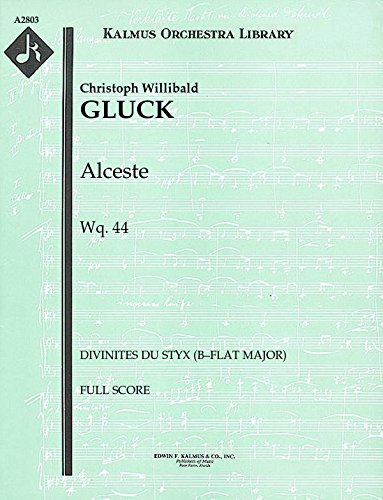 Alceste, Wq.44 (Divinites du Styx (Bâ€“flat major)): Full Score (Qty 2) [A2803]