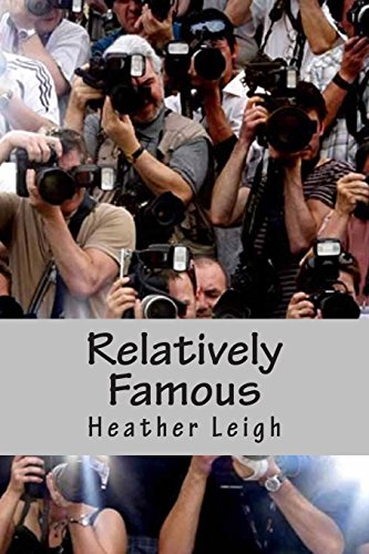 Relatively Famous (Famous Series) (Volume 1)
