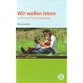 Wir wollen leben: Suizid in der Familie bew�ltigen