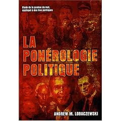 La pon�rologie politique : Etude de la gen�se du mal, appliqu� � des fins politiques