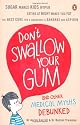 Don't Swallow Your Gum: and Other Medical Myths Debunked